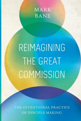 9780834143418 Reimagining The Great Commission