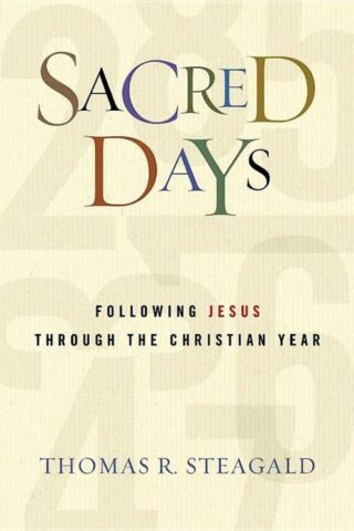 9780835813815 Sacred Days : Following Jesus Through The Christian Year