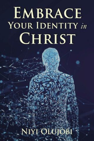 9781400330300 Embrace Your Identity In Christ