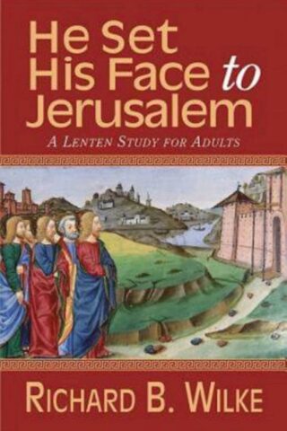 9781426768934 He Set His Face To Jerusalem