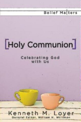 9781426796333 Holy Communion : Celebrating God With Us