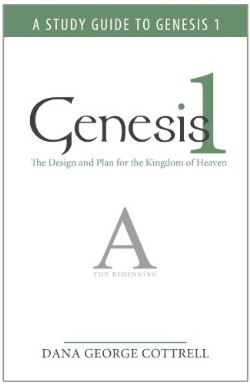 9781449701963 Genesis 1 : The Design And Plan For The Kingdom Of Heaven