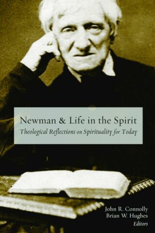 9781451472530 Newman And Life In The Spirit