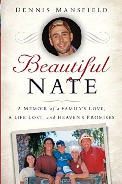 9781451678611 Beautiful Nate : A Memoir Of A Family's Love A Life Lost And Heaven's Promi