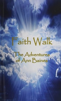 9781581581935 Faith Walk : Adventures Of Ann Baines