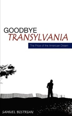 9781607910008 Goodbye Transylvania : The Price Of The American Dream