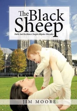 9781628712230 Black Sheep : Faith And Resilience Despite Bipolar Disorder