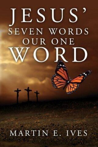 9781632329523 Jesus Seven Words Our One Word