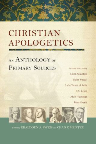 9780310173373 Christian Apologetics : An Anthology Of Primary Sources