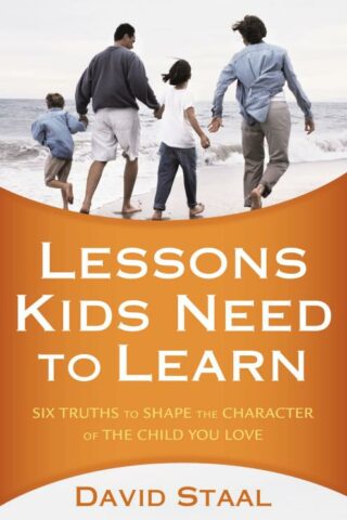 9780310326052 Lessons Kids Need To Learn