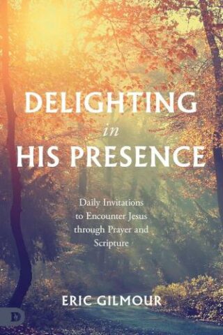 9780768478587 Delighting In His Presence