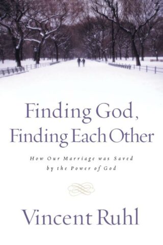 9780785267737 Finding God Finding Each Other