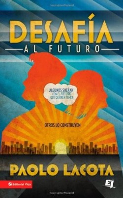 9780829761931 Desafia Al Futuro - (Spanish)