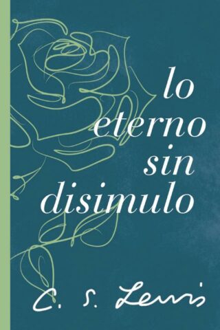 9781400239528 Lo Eterno Sin Disimulo - (Spanish)