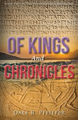 9781942587736 Of Kings And Chronicles