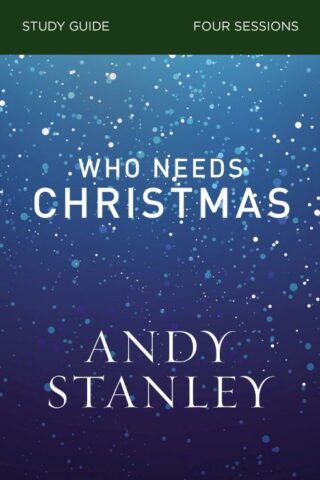 9780310121077 Who Needs Christmas Study Guide
