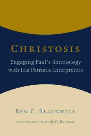 9780802873910 Christosis : Engaging Pauls Soteriology With His Patristic Interpreters