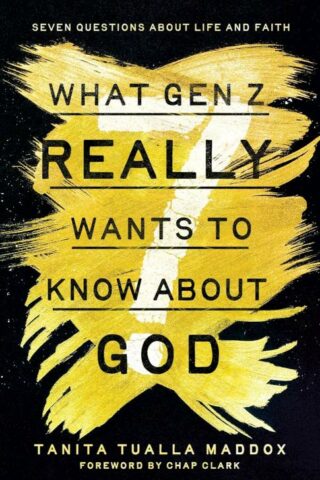 9781514012161 What Gen Z Really Wants To Know About God