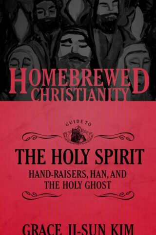 9781451499568 Homebrewed Christianity Guide To The Holy Spirit
