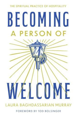 9781514011942 Becoming A Person Of Welcome