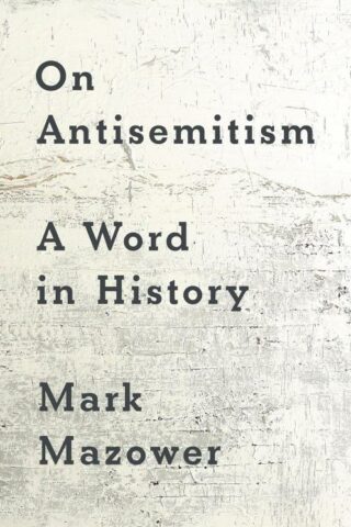 9780593833797 On Antisemitism : A Word In History