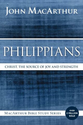9780718035112 Philippians : Christ The Source Of Joy And Strength
