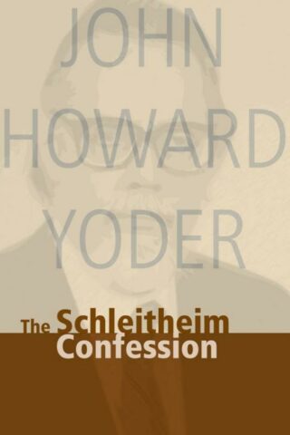 9780836118315 Schleitheim Confession