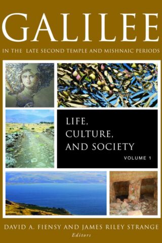 9781451466744 Galilee In The Late Second Temple And Mishnaic Periods Volume 1