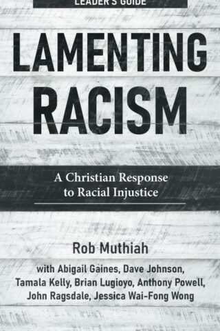 9781513808642 Lamenting Racism Leaders Guide (Teacher's Guide)