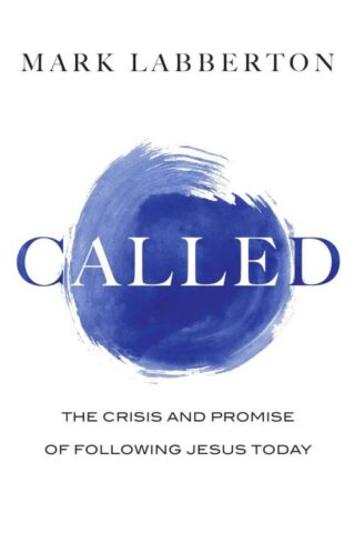 9781514014394 Called : The Crisis And Promise Of Following Jesus Today