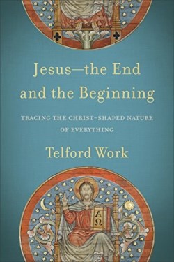 9781540960542 Jesus The End And The Beginning