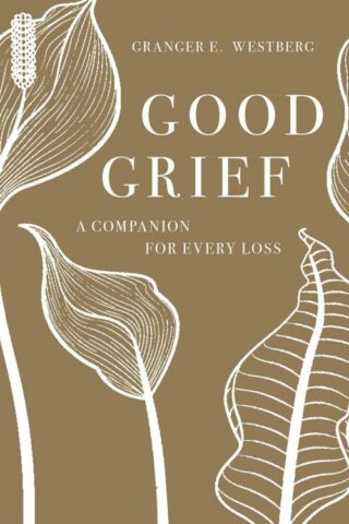 9781506454474 Good Grief : A Companion For Every Loss