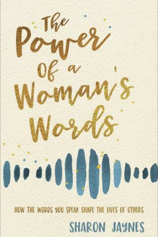 9780736979832 Power Of A Womans Words