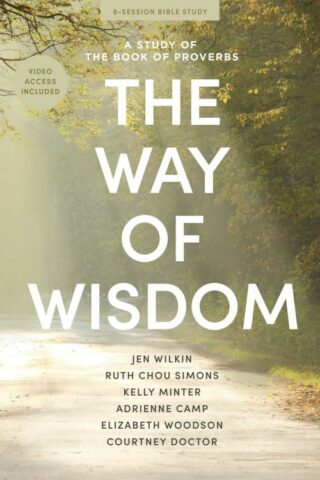9798384506874 Way Of Wisdom Bible Study Book With Video Access (Student/Study Guide)