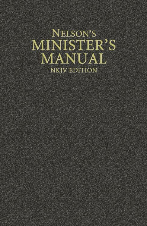 9780785250890 Nelsons Ministers Manual NKJV Edition