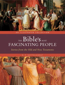 9780785847465 Bibles Most Fascinating People