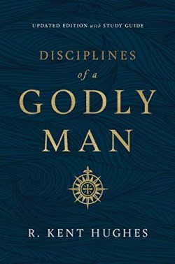 9781433569043 Disciplines Of A Godly Man