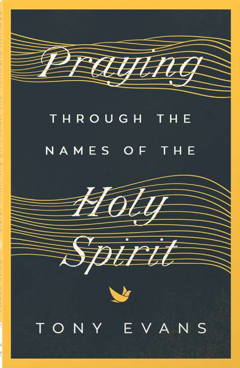 9780736984492 Praying Through The Names Of The Holy Spirit
