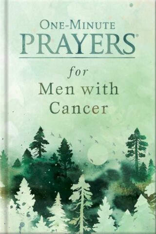 9780736992312 One-Minute Prayers for Men with Cancer