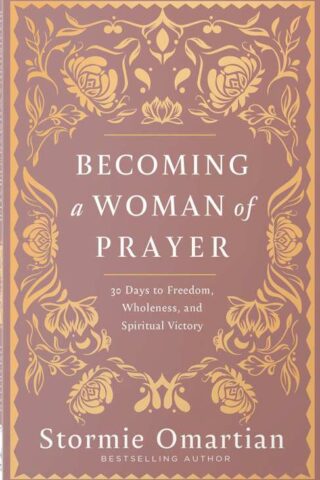 9780736993449 Becoming a Woman of Prayer: 30 Days to Freedom